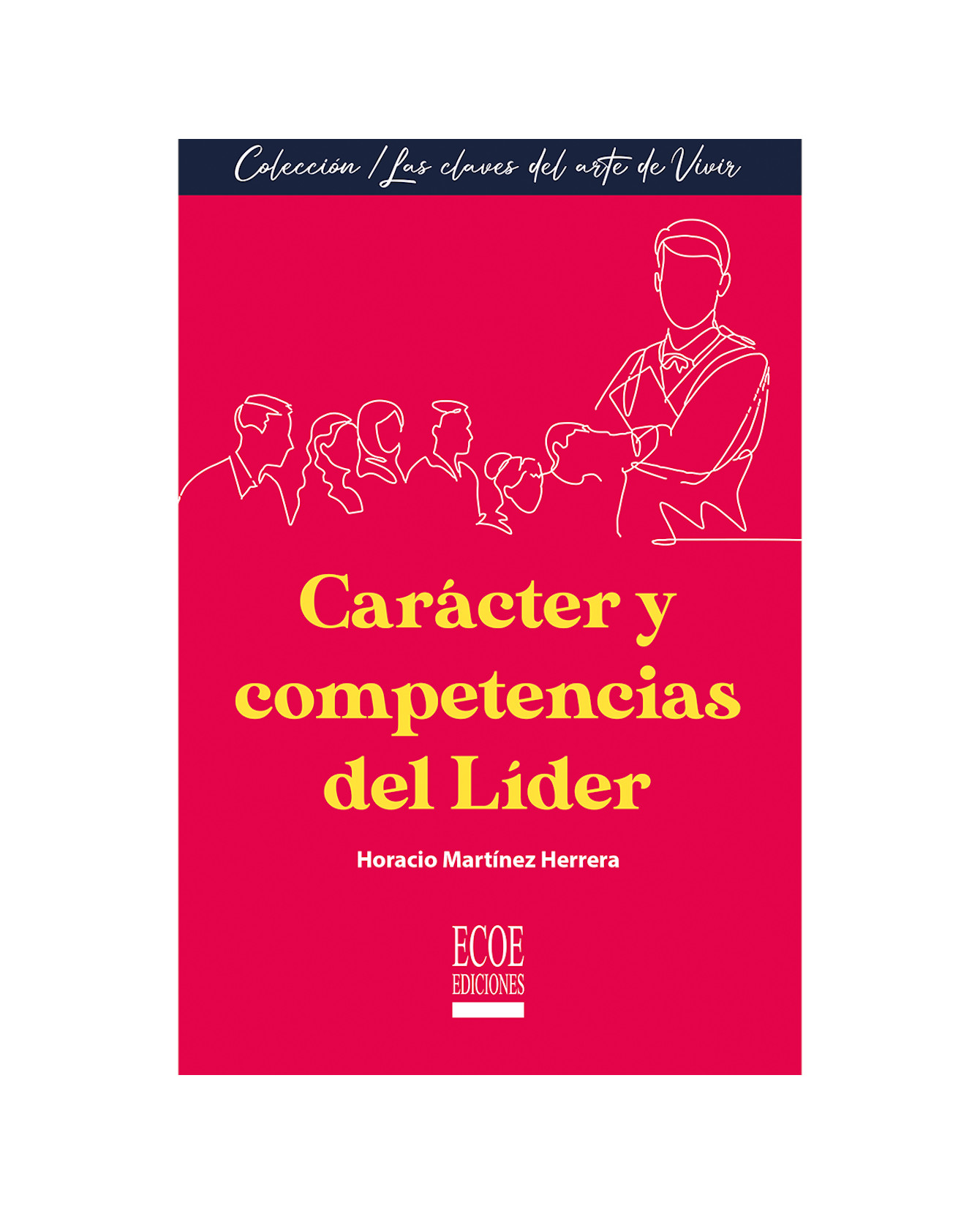 Foto 1 | Libro Carácter Y Competencias Dellíder- Ecoe - Horacio Martínez