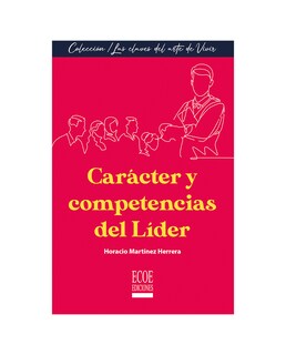 Foto 1 | Libro Carácter Y Competencias Dellíder- Ecoe - Horacio Martínez