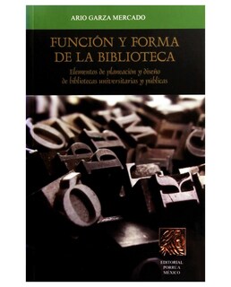 Foto 1 | Libro Función Y Forma De La Biblioteca Universitaria- Editorial Porrúa - Garza Mercado, Ario