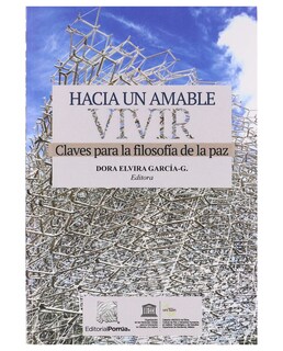 Foto 1 | Libro Hacia Un Amable Vivir- Editorial Porrúa - García González, Dora Elvira