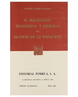 Foto 1 | Libro El Magisterio Filosófico Y Jurídico De Alonso De La Veracruz- Editorial Porrúa - Gómez Robledo, Antonio
