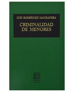 Foto 1 | Libro Criminalidad De Menores- Editorial Porrúa - Rodríguez Manzanera, Luis