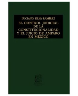 Foto 1 | Libro El Control Judicial De La Constitucionalidad Y El Juicio De Amparo En México- Editorial Porrúa - Silva Ram