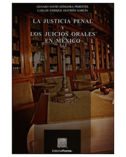Foto 1 | Libro La Justicia Penal Y Los Juicios Orales En México- Editorial Porrúa - Góngora Pimentel, Genaro David