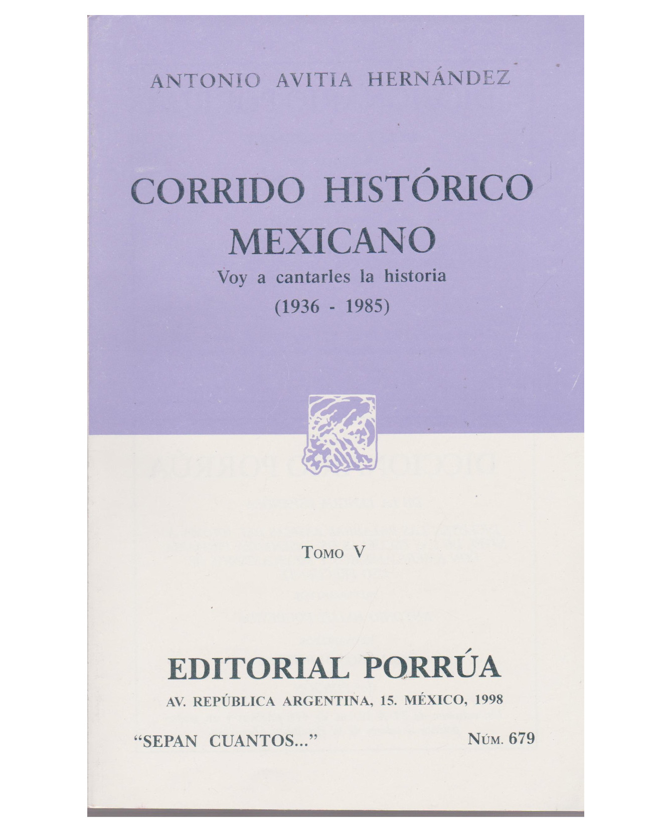 Foto 2 pulgar | Libro Corrido Histórico Mexicano Tomo V: Voy A Cantarles La Historia (1936-1985)- Editorial Porrúa - Avitia H