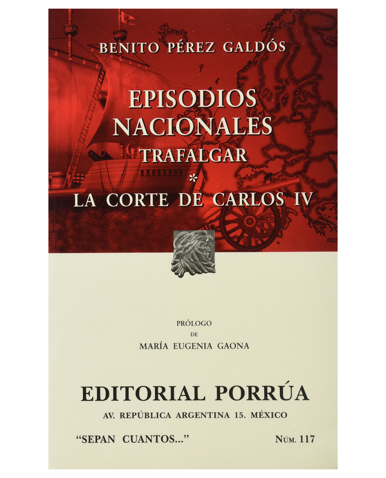 Libro Trafalgar · La Corte De Carlos Iv- Editorial Porrúa - Pérez Galdós, Benito