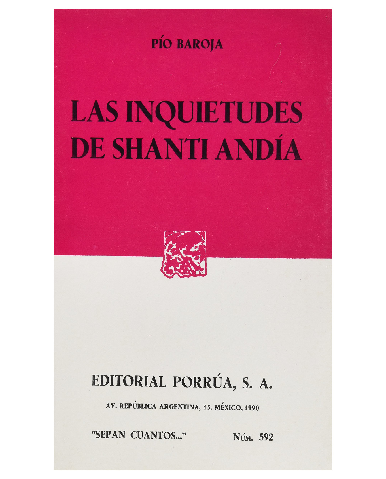 Libro Las Inquietudes De Shanti Andia- Editorial Porrúa - Baroja, Pío