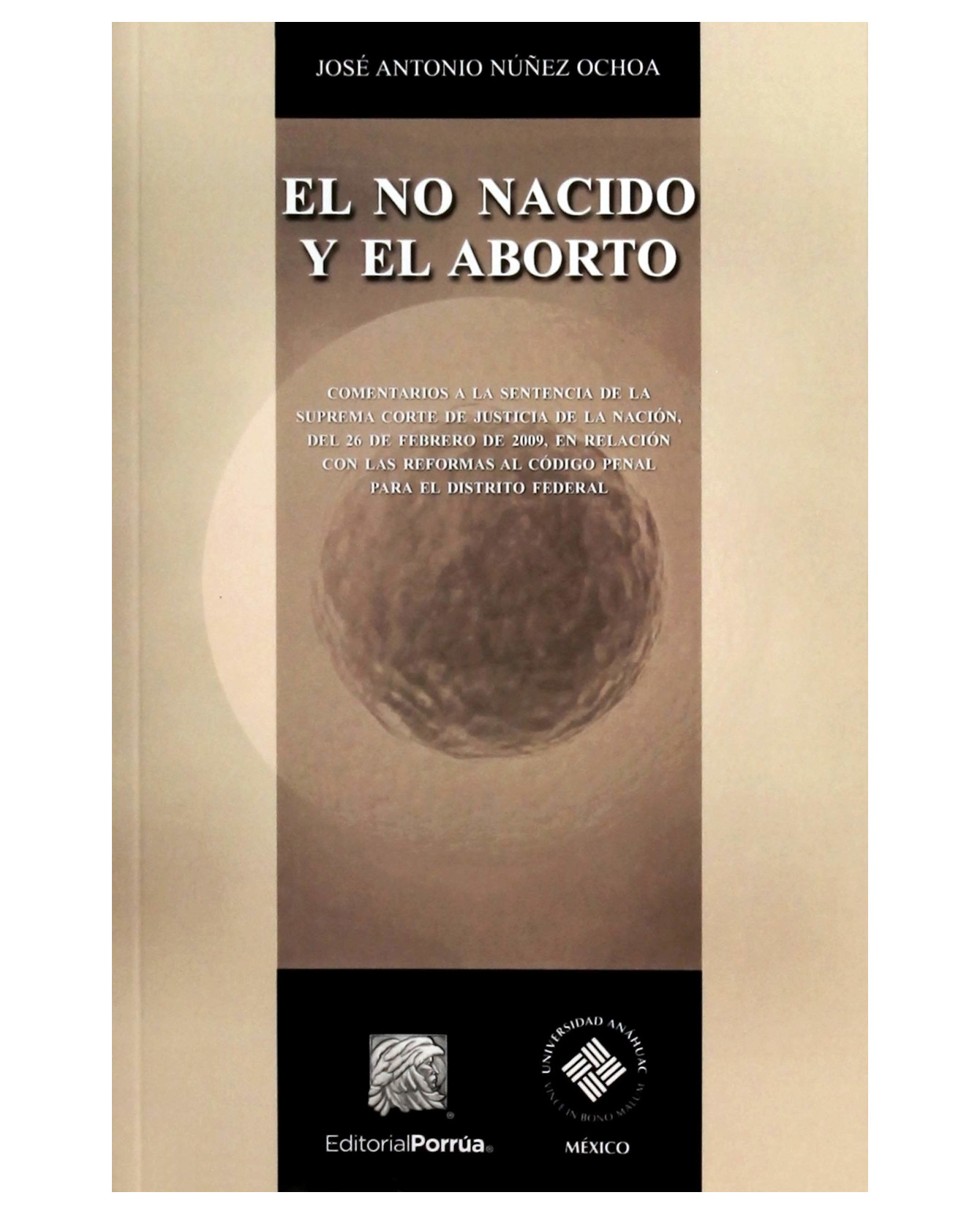 Foto 2 pulgar | Libro El No Nacido Y El Aborto- Editorial Porrúa - Núñez Ochoa, José Antonio