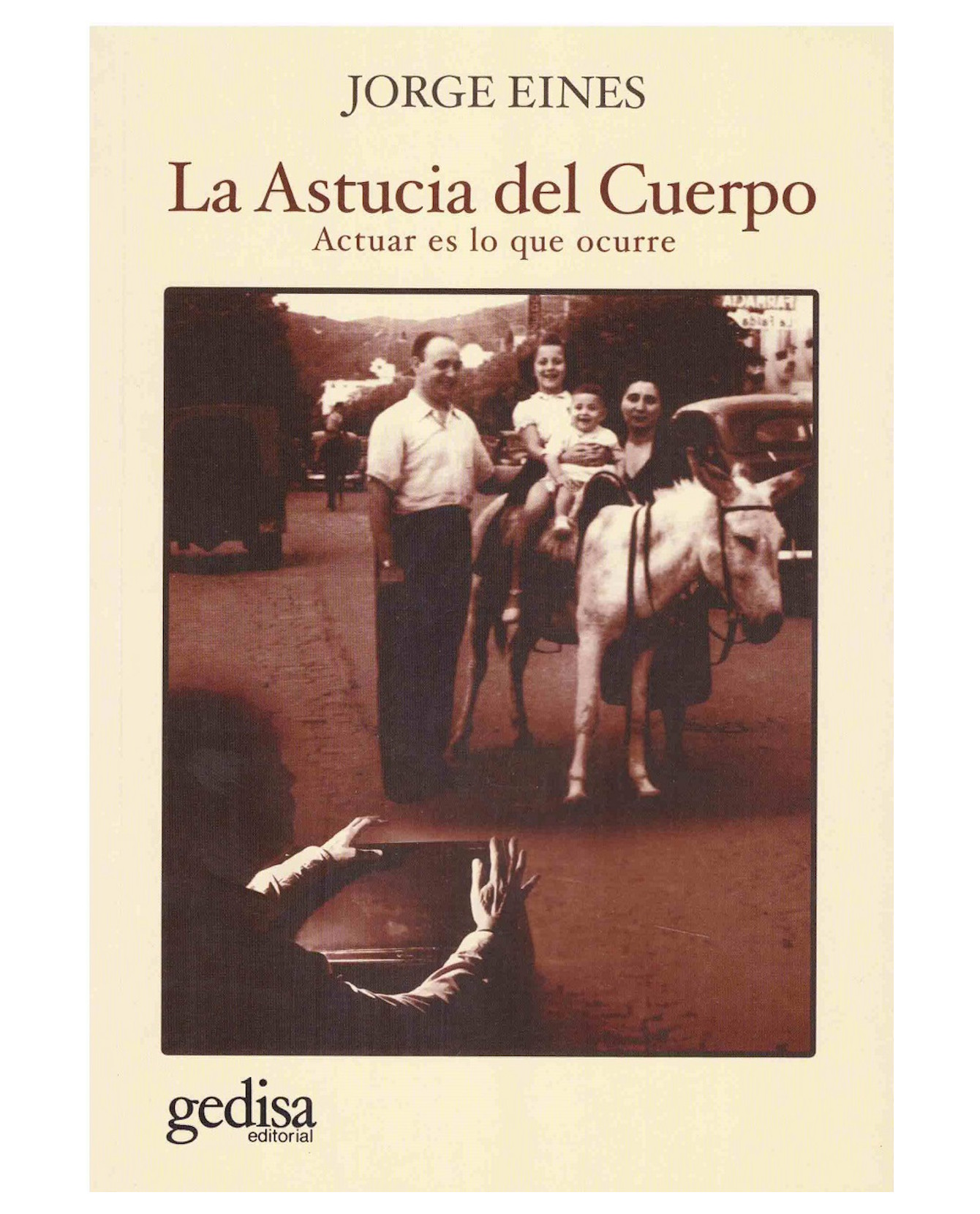 Foto 1 | Libro La Astucia Del Cuerpo. Actuar Es Lo Que Ocurre- Gedisa - Jorge Eines