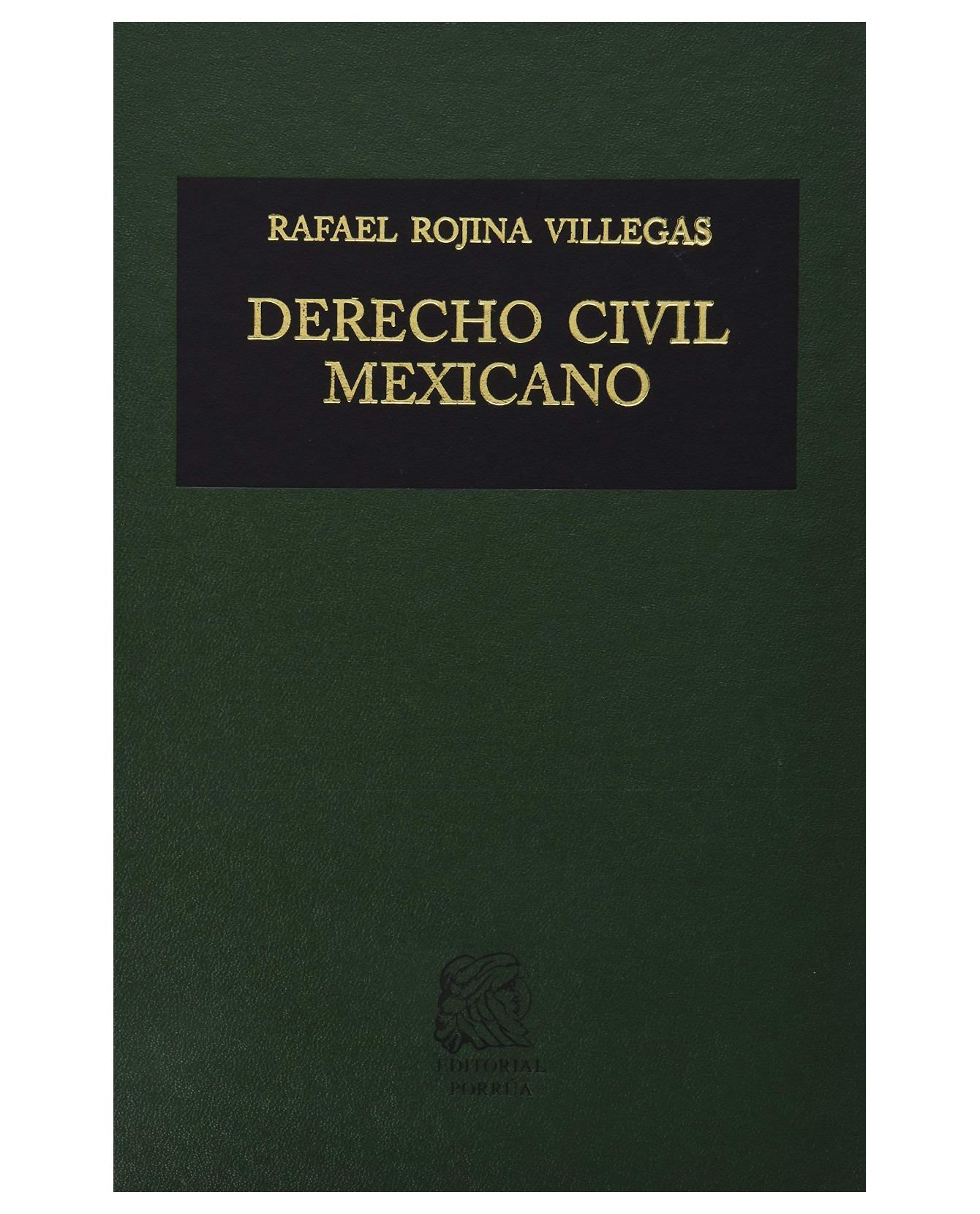 Libro Derecho Civil Mexicano Ii: Derecho De Familia- Editorial Porrúa - Rojina Villegas, Rafael