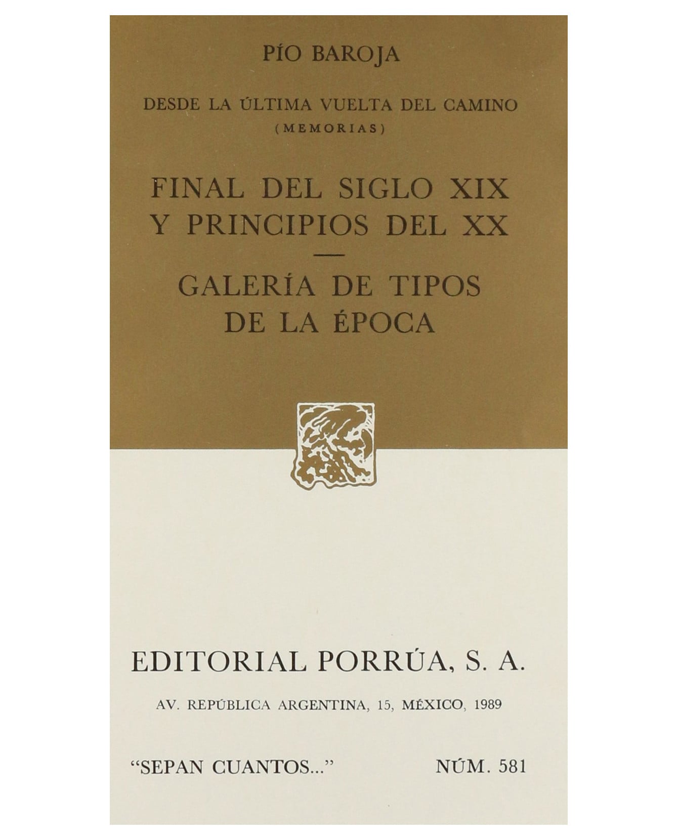 Libro Desde La Última Vuelta Del Camino (memorias)- Editorial Porrúa - Baroja, Pío $199