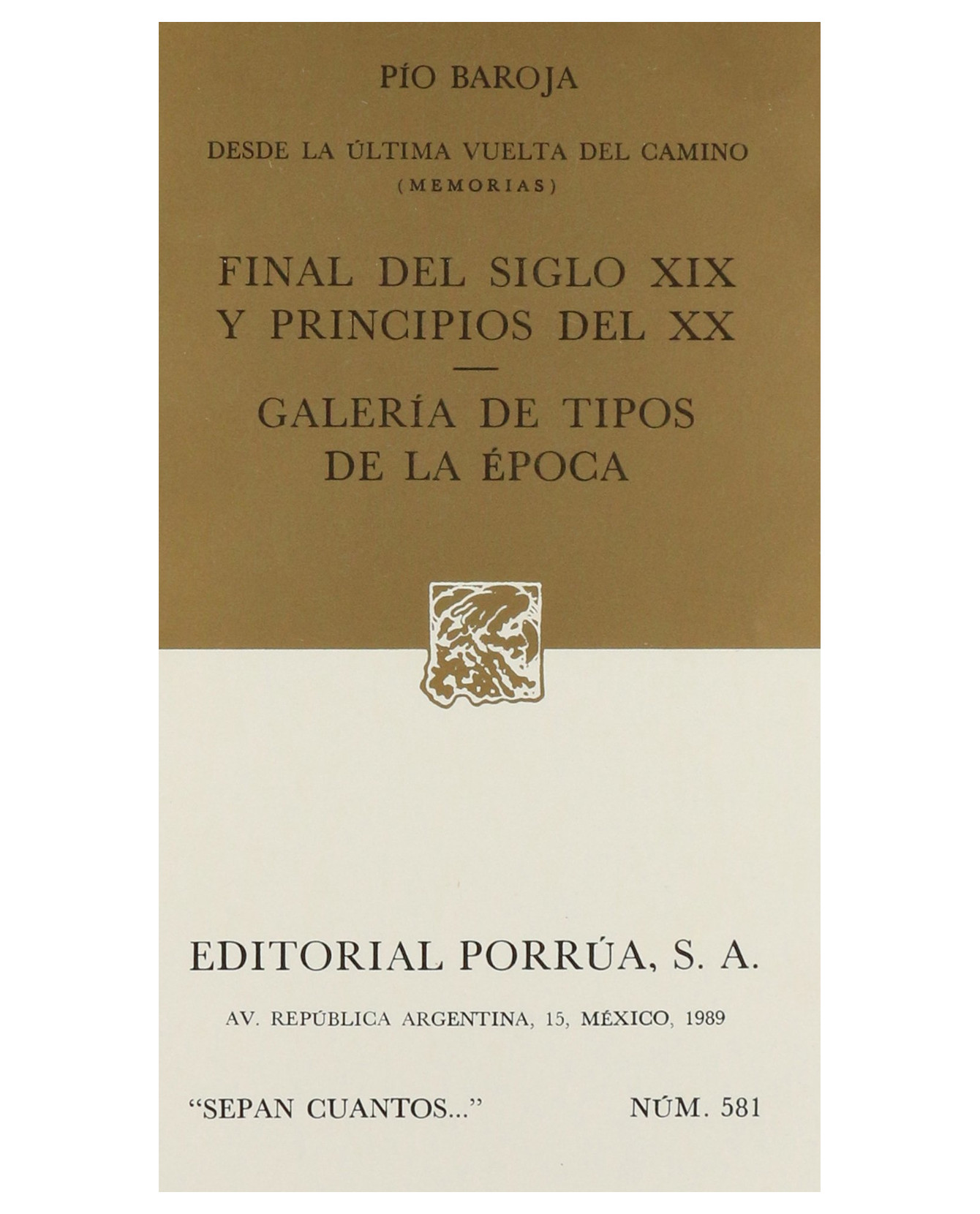 Libro Desde La Última Vuelta Del Camino (memorias)- Editorial Porrúa - Baroja, Pío