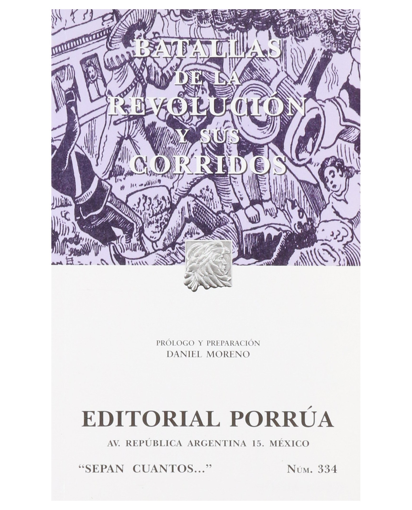 Libro Batallas De La Revolución Y Sus Corridos- Editorial Porrúa - Sin Autor
