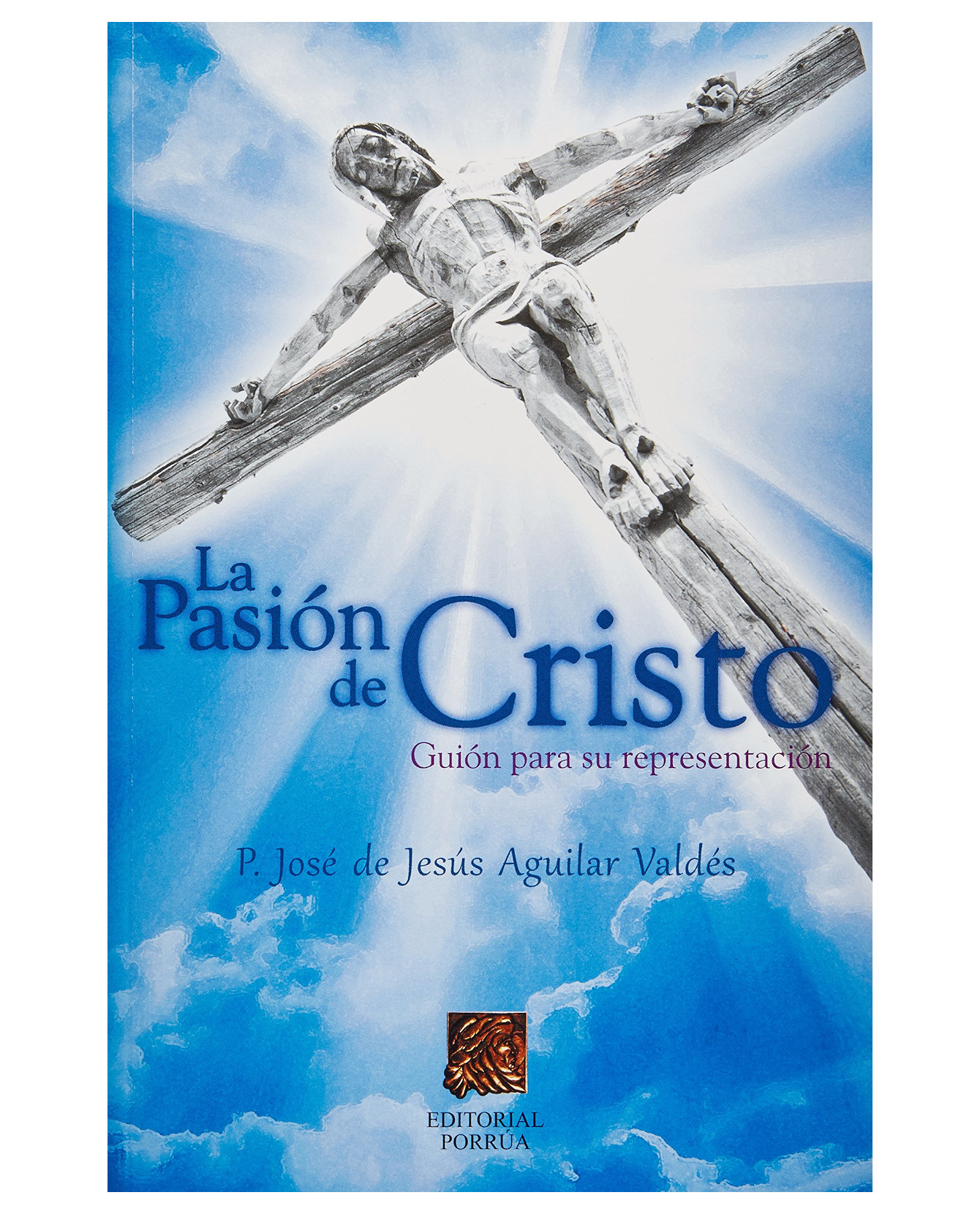 Foto 2 pulgar | Libro La Pasión De Cristo: Guion Para Su Representación- Editorial Porrúa - Aguilar Valdés, José De Jesús