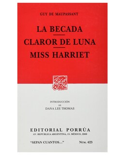 Foto 1 | Libro La Becada · Claror De Luna · Miss Harriet- Editorial Porrúa - Maupassant, Guy De