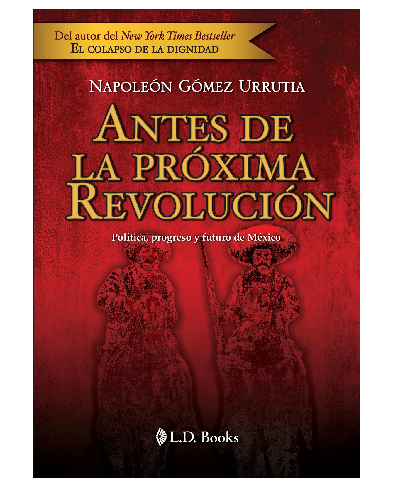 Foto 2 pulgar | Libro Antes De La Próxima Revolución 2a Ed.- L.d. Books - Napoleón Gómez Urrutia