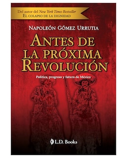 Foto 1 | Libro Antes De La Próxima Revolución 2a Ed.- L.d. Books - Napoleón Gómez Urrutia