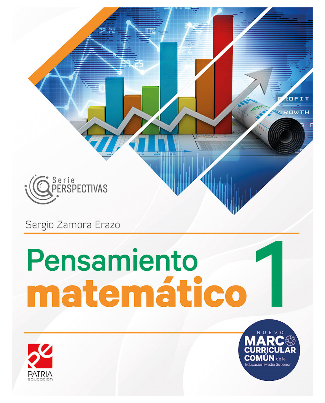 Libro Pensamiento Matemático 1- Patria Educación - Zamora Erazo Sergio