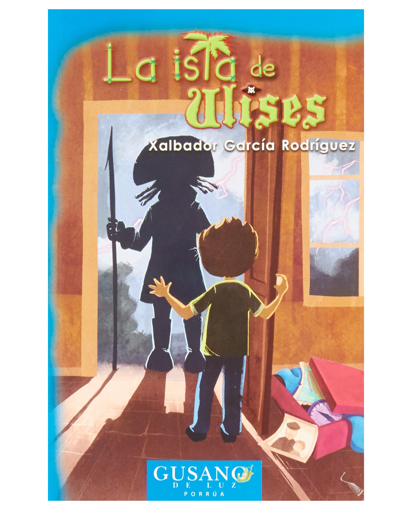 Libro La Isla De Ulises- Editorial Porrúa - García Rodríguez, Xalbador