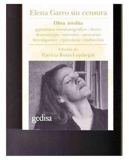 Foto 1 | Libro Elena Garro Sin Censura. Homenaje En Su 25 Aniversario Luctuoso- Gedisa - Patricia Rosas Lopategui