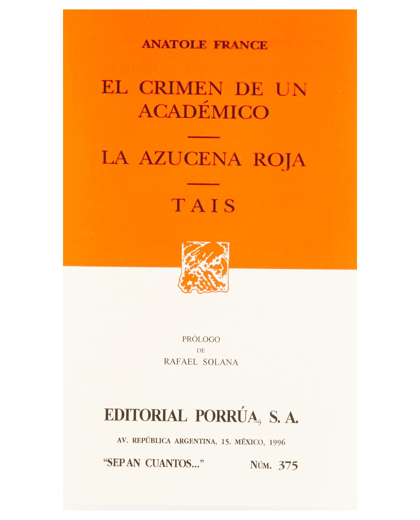 Libro El Crimen De Un Académico · La Azucena Roja · Thais- Editorial Porrúa - France, Anatole