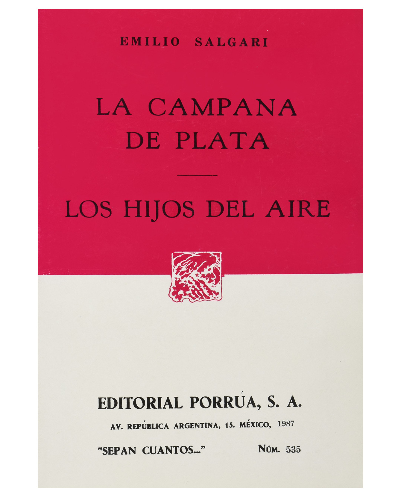 Libro La Campana De Plata · Los Hijos Del Aire- Editorial Porrúa - Salgari Gradara, Emilio Carlo Giuseppe María