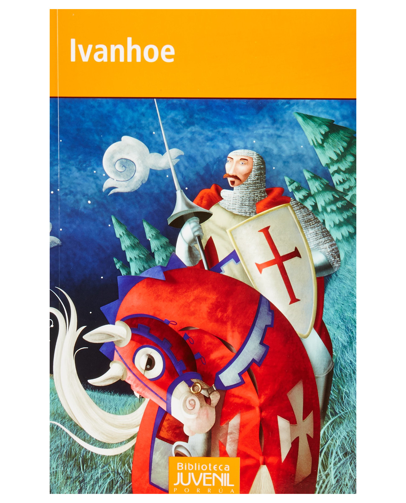 Libro Ivanhoe- Editorial Porrúa - Scott, Walter