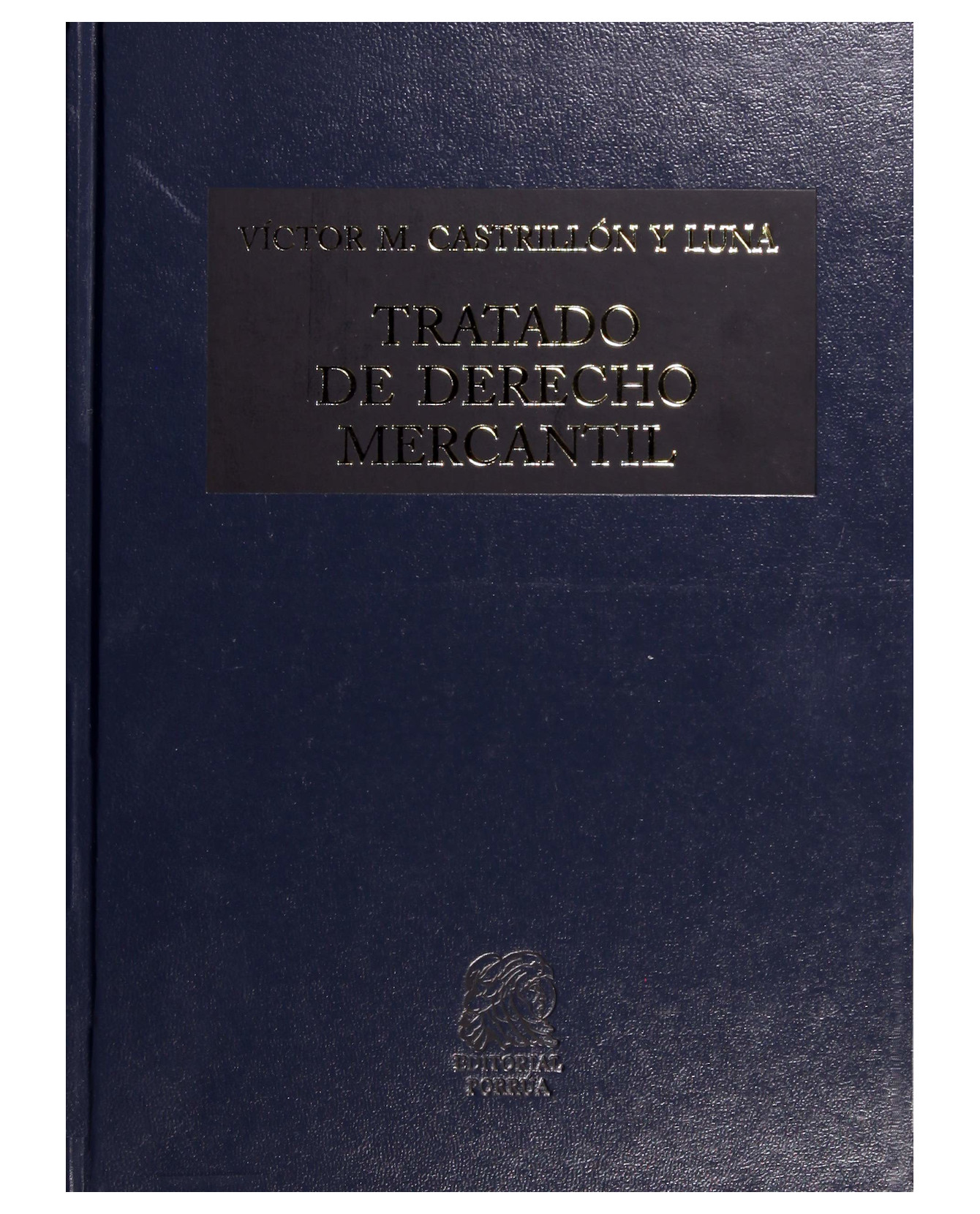 Foto 1 | Libro Tratado De Derecho Mercantil- Editorial Porrúa - Castrillón Y Luna, Víctor M.