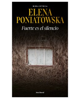 Foto 1 | Libro Fuerte Es El Silencio- Seix Barral - Poniatowska Elena