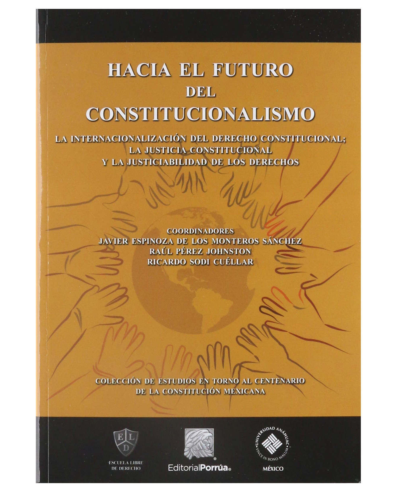 Foto 2 pulgar | Libro Hacia El Futuro Del Constitucionalismo- Editorial Porrúa - Espinoza De Los Monteros, Javier Pérez