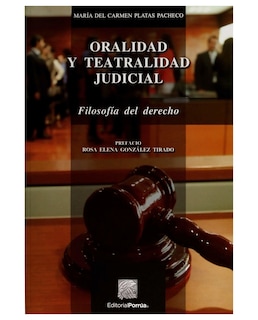 Foto 1 | Libro Oralidad Y Teatralidad Judicial- Editorial Porrúa - María Del Carmen Platas Pacheco