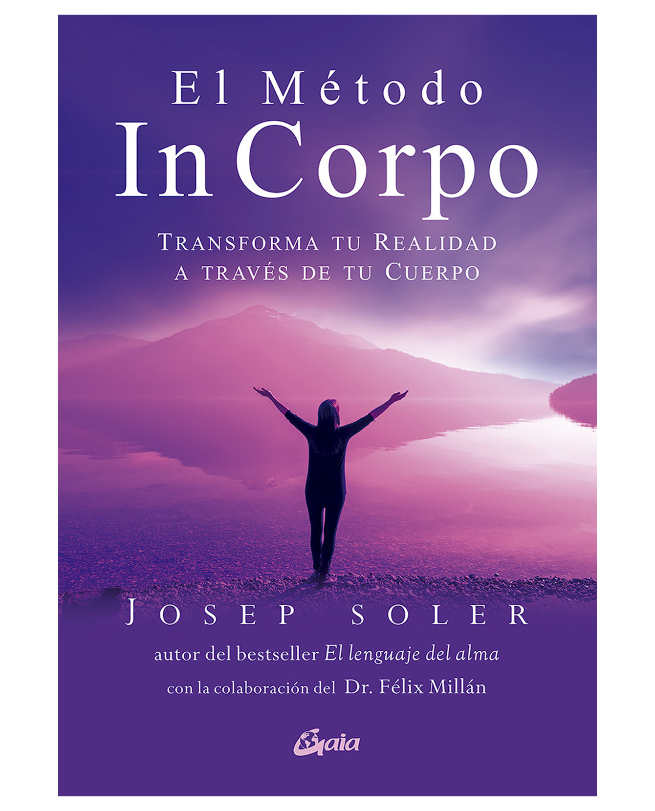Foto 1 | Libro El Método In Corpo. Transforma Tu Realidad A Través De Tu Cuerpo- Gaia Ediciones - Soler, Josep