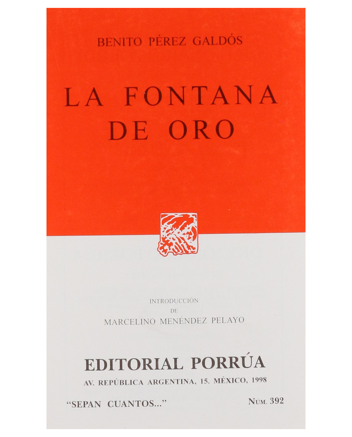 Libro La Fontana De Oro- Editorial Porrúa - Pérez Galdós, Benito
