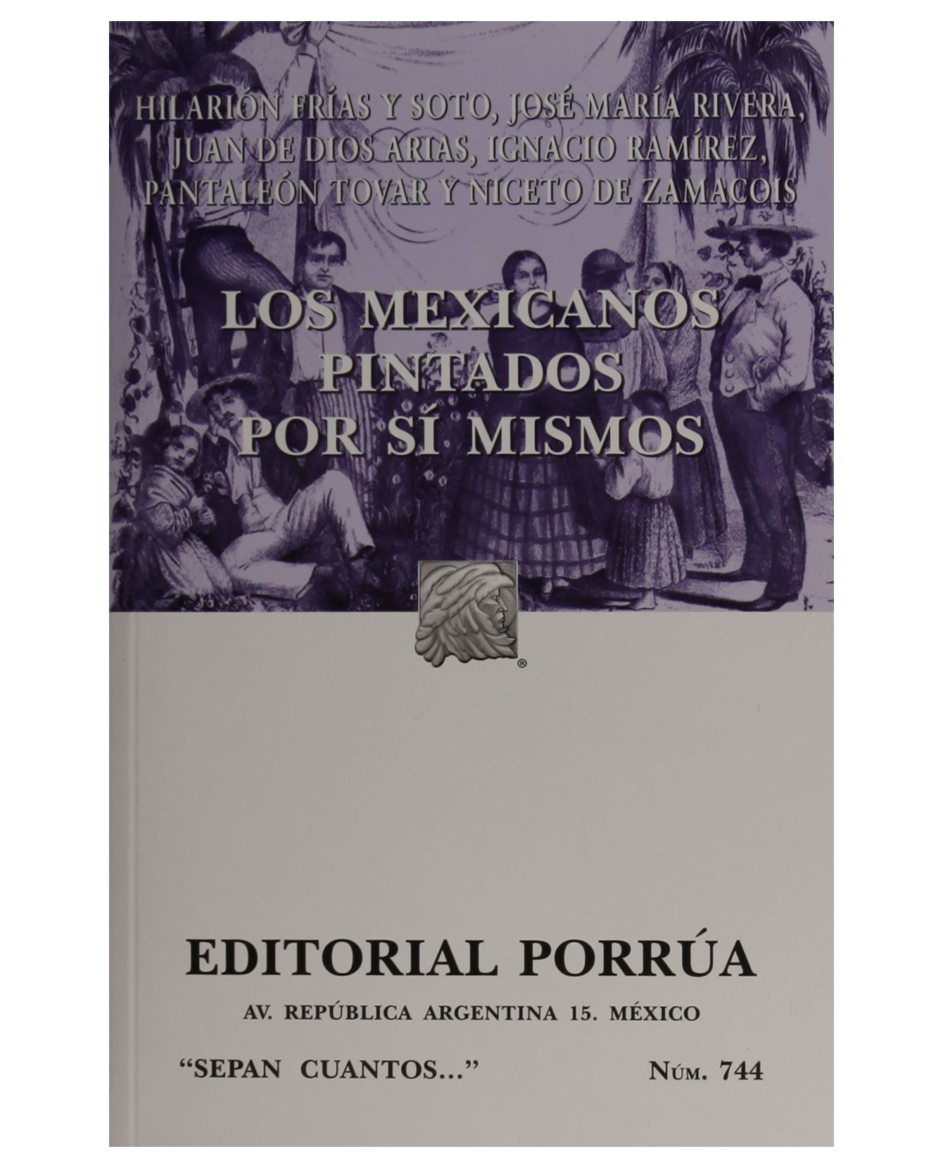 Foto 2 pulgar | Libro Los Mexicanos Pintados Por Sí Mismos- Editorial Porrúa - Frías Y Soto, Hilarión