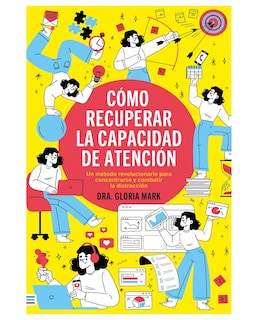 Foto 1 | Libro Como Recuperar La Capacidad De Atencion- Tendencias. Cronicas - Mark, Gloria