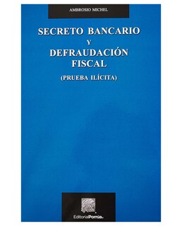 Foto 1 | Libro Secreto Bancario Y Defraudación Fiscal (prueba Ilícita)- Editorial Porrúa - Michel Higuera, Ambrosio