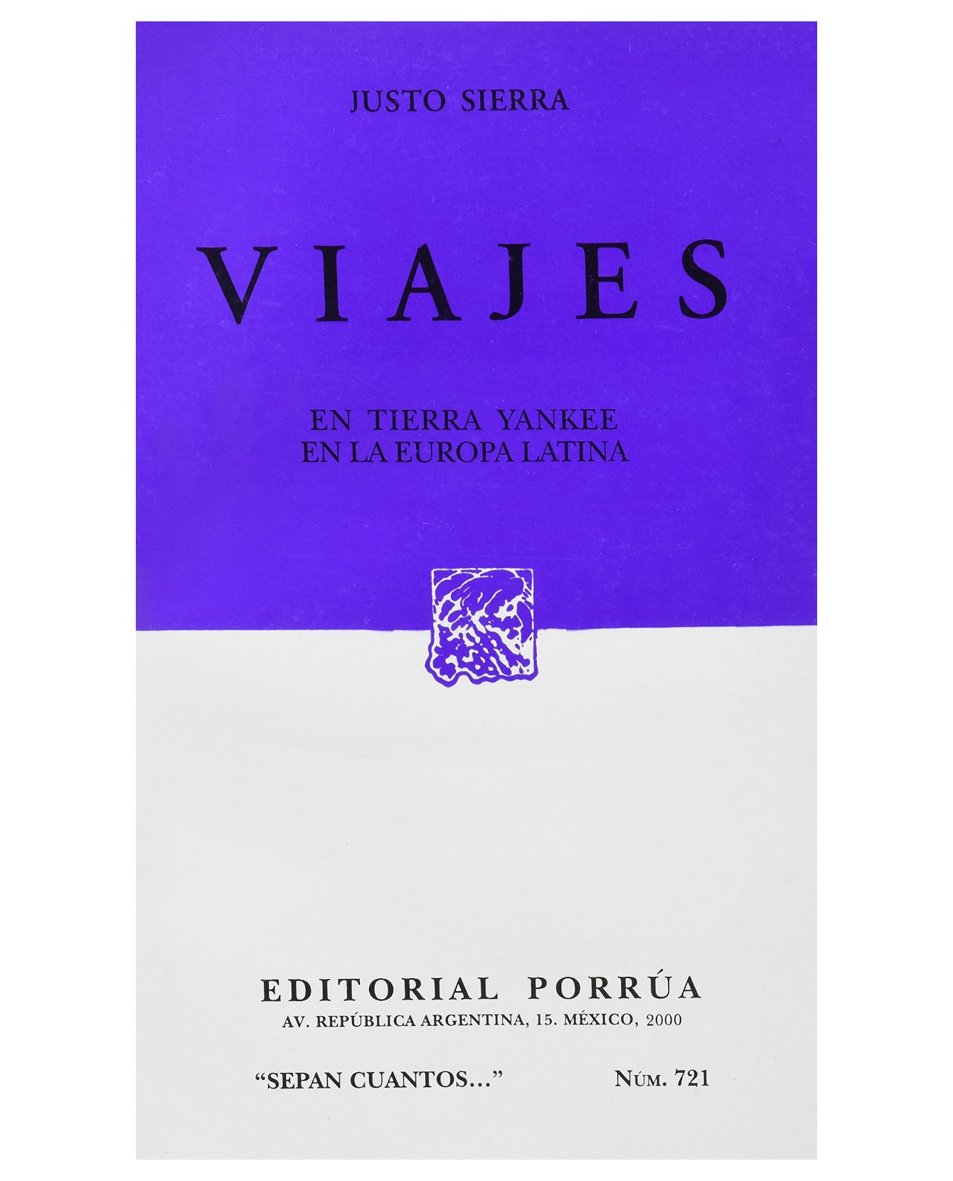 Libro Viajes: En Tierra Yankee · En La Europa Latina- Editorial Porrúa - Sierra, Justo $199