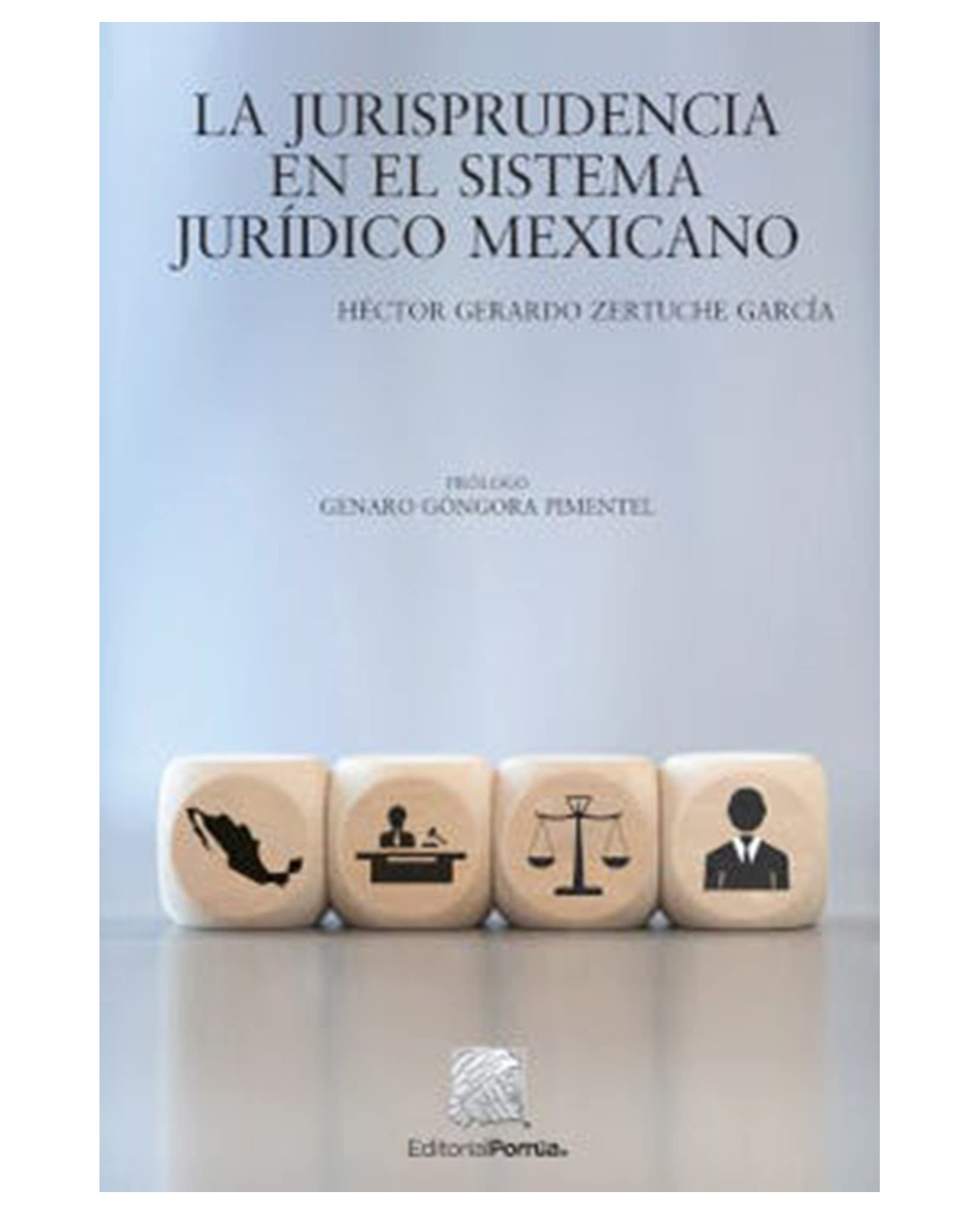 Foto 1 | Libro La Jurisprudencia En El Sistema Jurídico Mexicano- Editorial Porrúa - Zertuche García, Héctor Gerardo
