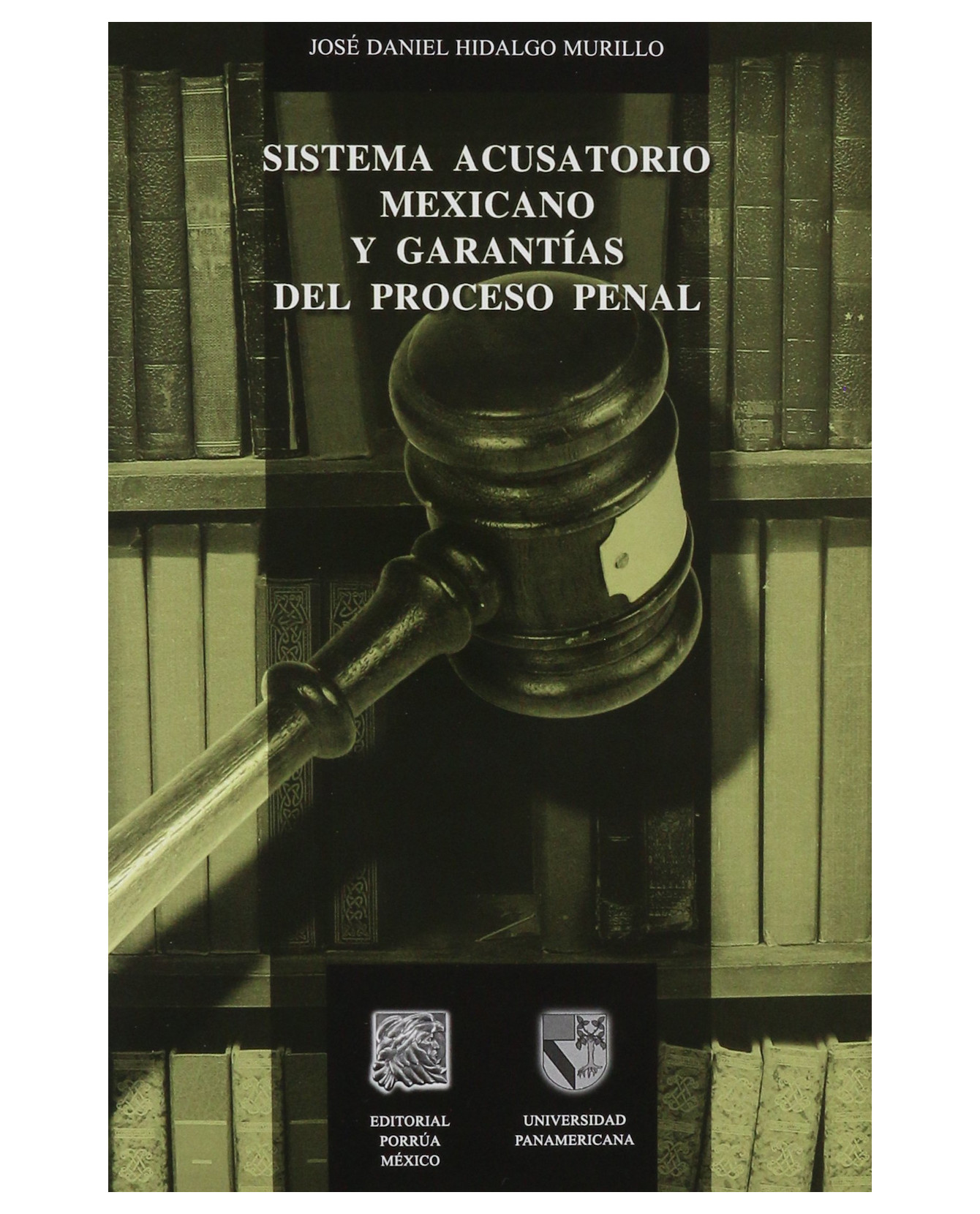 Foto 2 pulgar | Libro Sistema Acusatorio Mexicano Y Garantías Del Proceso Penal- Editorial Porrúa - Hidalgo Murillo, José Daniel