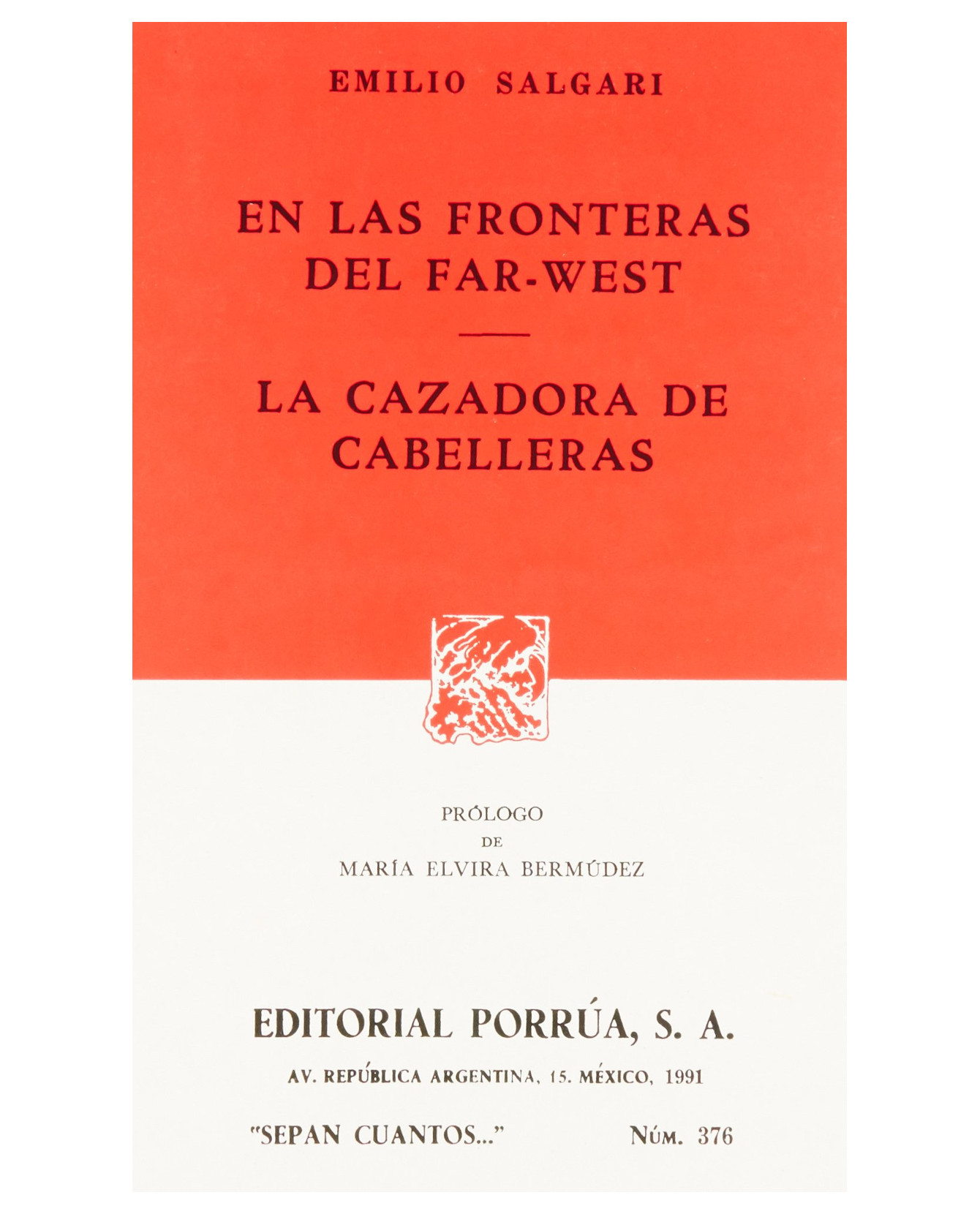 Libro En Las Fronteras De Far-west · La Cazadora De Cabelleras- Editorial Porrúa - Salgari Gradara, Emilio Car
