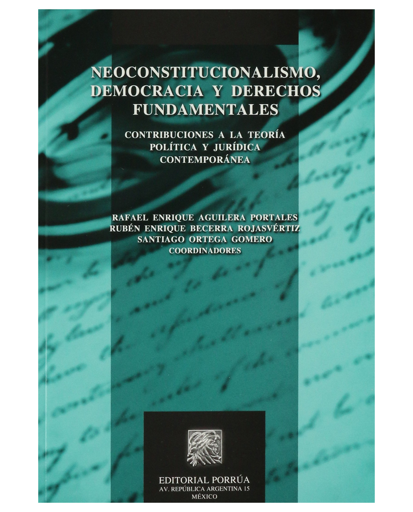 Foto 1 | Libro Neoconstitucionalismo Democracia Y Derechos Fundamentales- Editorial Porrúa - Aguilera Portales, Rafael Enrique