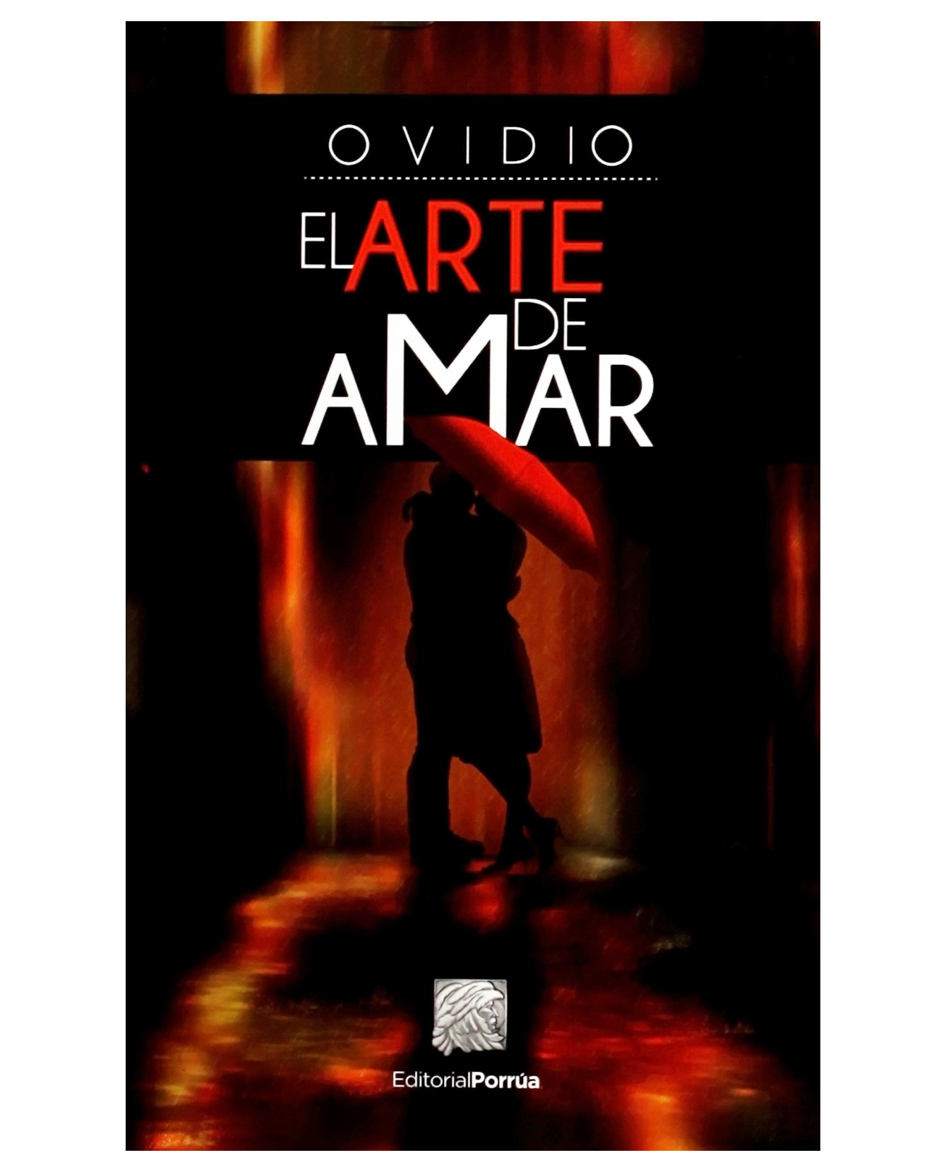 Libro El Arte De Amar- Editorial Porrúa - Ovidio Nasón, Publio