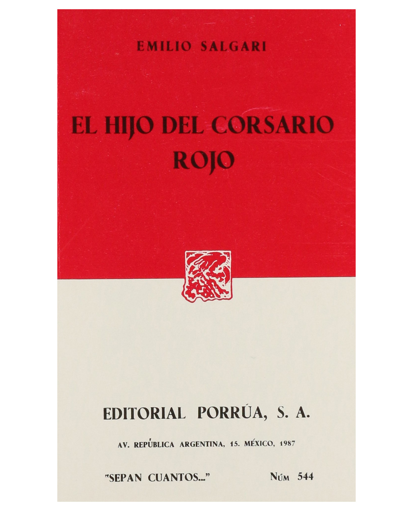 Libro El Hijo Del Corsario Rojo- Editorial Porrúa - Salgari Gradara, Emilio Carlo Giuseppe María