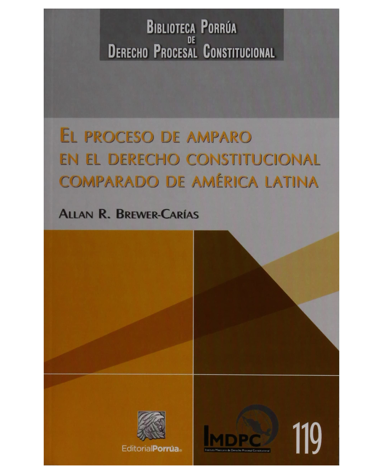 Foto 2 pulgar | Libro El Proceso De Amparo En El Derecho Constitucional Comparado De América Latina- Editorial Porrúa - Brewer-ca