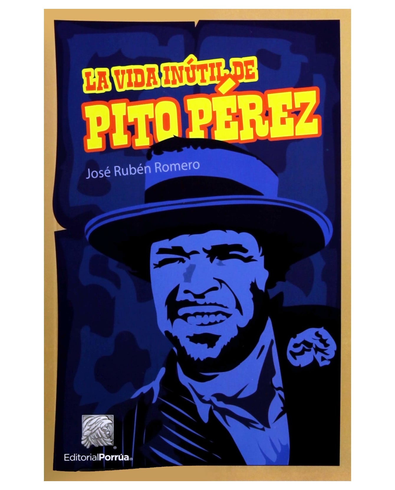 Libro La Vida Inútil De Pito Pérez- Editorial Porrúa - Romero, José Rubén $199