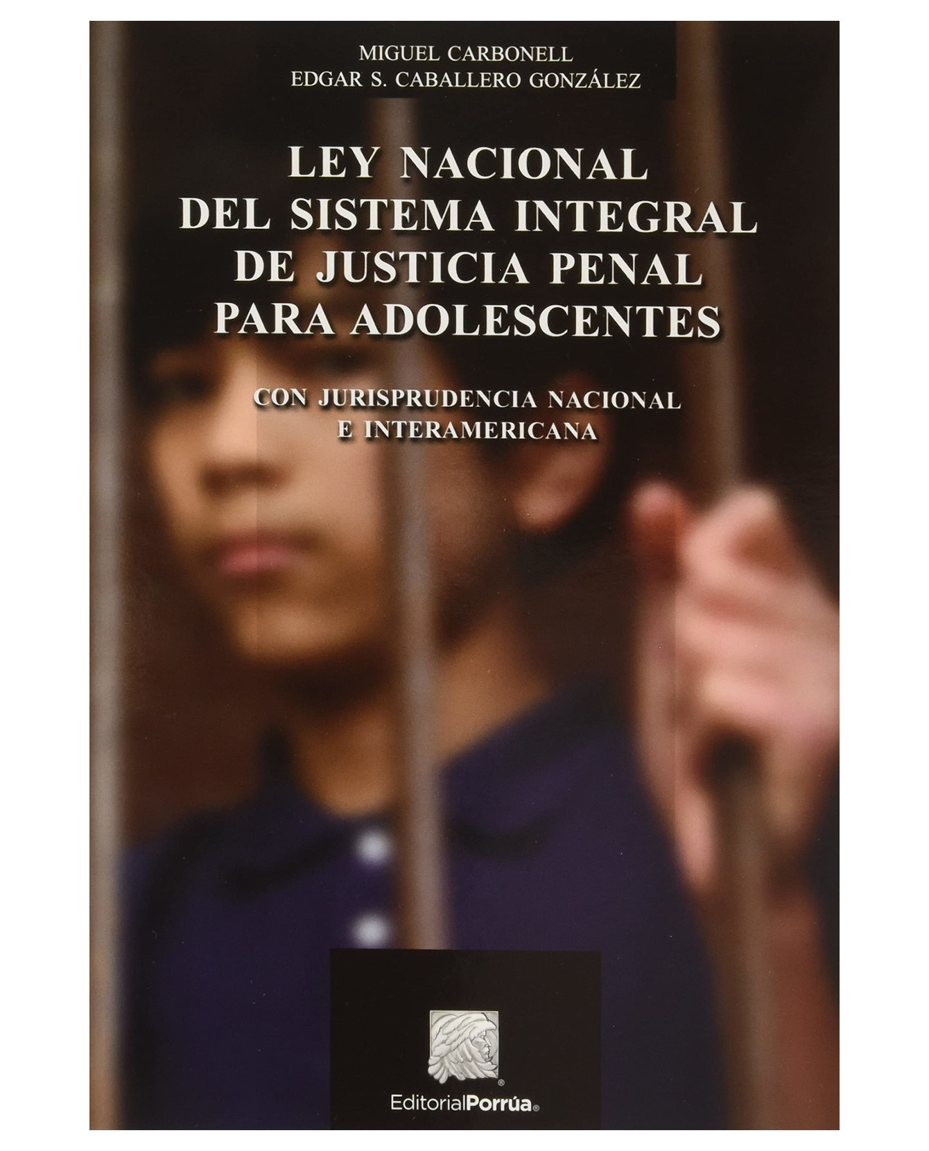 Foto 2 pulgar | Libro Ley Nacional Del Sistema Integral De Justicia Penal Para Adolescentes- Editorial Porrúa - Carbonell Miguel