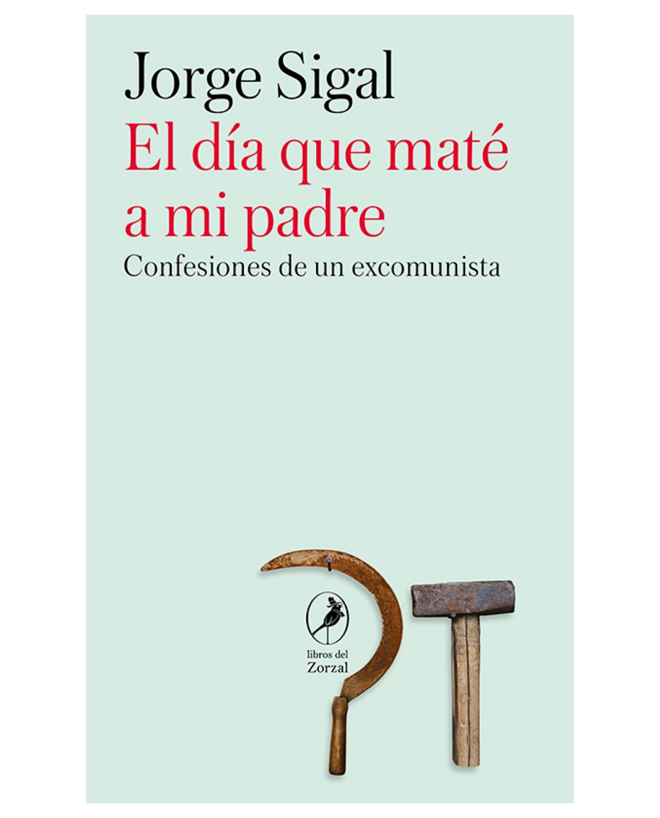 Foto 2 pulgar | Libro El Día Que Maté A Mi Padre- Libros Del Zorzal - Sigal, Jorge