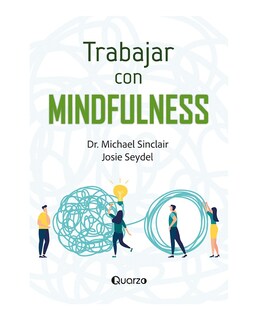 Foto 1 | Libro Trabajar Con Minfulness- Quarzo - Dr. Michael Sinclair