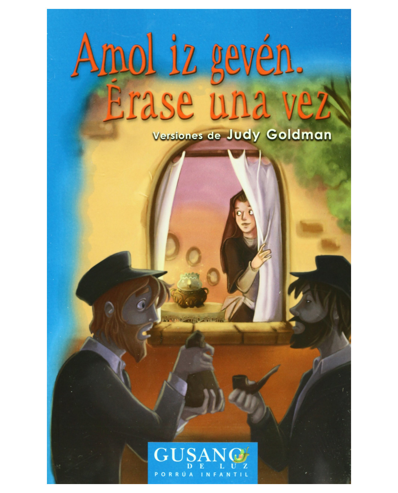 Libro Amoli Iz Gevén: Érase Una Vez- Editorial Porrúa - Goldman Steele, Judy