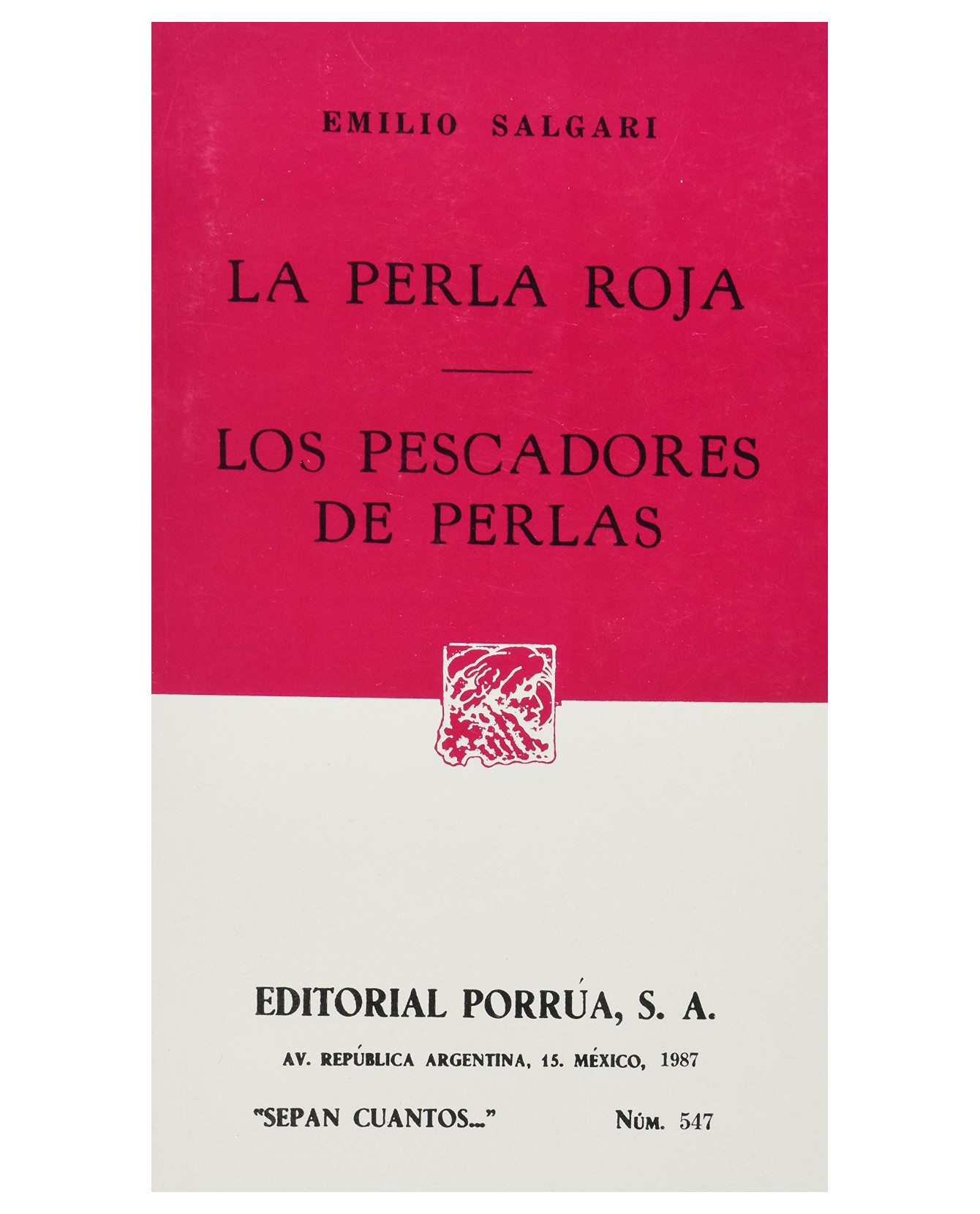 Libro La Perla Roja · Los Pescadores De Perlas- Editorial Porrúa - Salgari Gradara, Emilio Carlo Giuseppe María